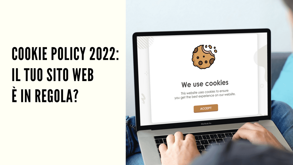 Cookie policy: le nuove linee guida entro il 2022